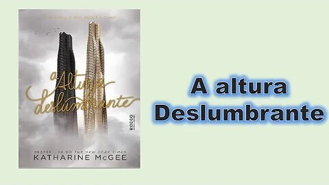 A altura deslumbrante - Capítulo 01