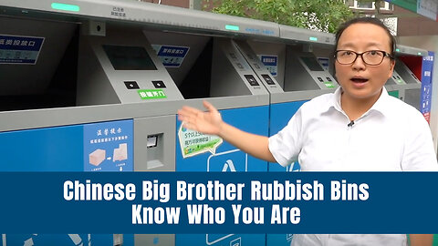 Chinese Big Brother Rubbish Bins Know Who You Are