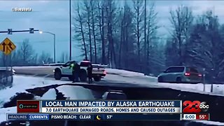 Local man impacted by Alaska earthquake