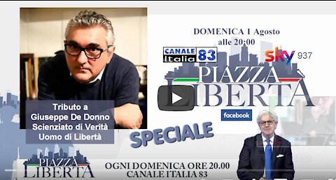 Speciale Piazza Libertà - Tributo al Dott. Giuseppe De Donno