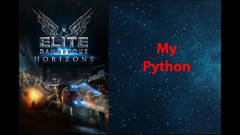 Elite Dangerous: My Adventures - Dav's Hope - My Python - [00006]