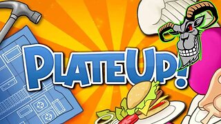 Plate Up! : Crazy Kitchen fun for the entire family. EP 2023-06-25