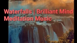2 Minutes Of Waterfalls | Brilliant Mind Meditation Music | #waterfall #music @Meditation Channel