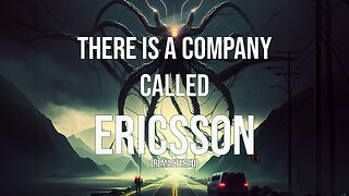 Episode 2 (remastered): There is a company called Ericsson