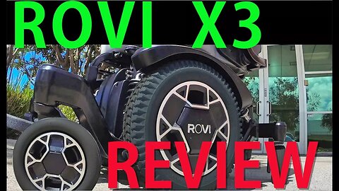 VLOG 299: ROVI X3 Wheelchair Review