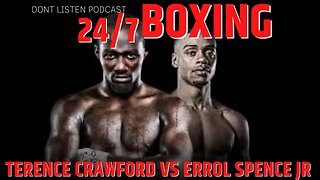 Terence Crawford vs Erroll Spence Jr | 24/7 Boxing