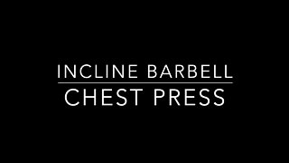 Incline BB Chest Press