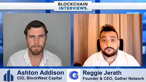 Reggie Jareth, CEO and Founder of Gather Network | Blockchain Interviews