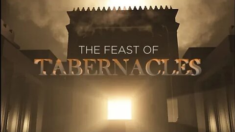 The Feast of Tabernacles