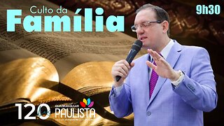 Culto da Família - 03/09/23