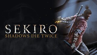 Sekiro : Shadows Die Twice full gameplay