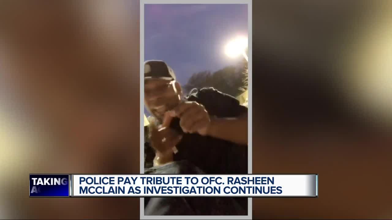 Police pay tribute to Ofc. Rasheen McClain as investigation continues
