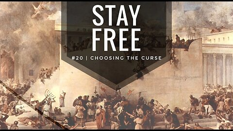 Stay Free #20 | Choosing The Curse