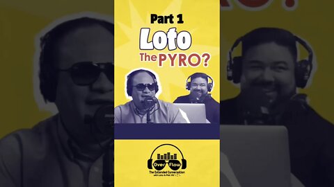 Part 1 - Loto The Pyro? [S1 | Ep. 2 Short]