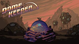 Dome Keeper - The Protector Of Ancient Relics -First Look & Impression