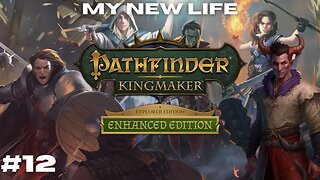 Being a Noble || Pathfinder: Kingmaker Vanhi's Journey Episode 12