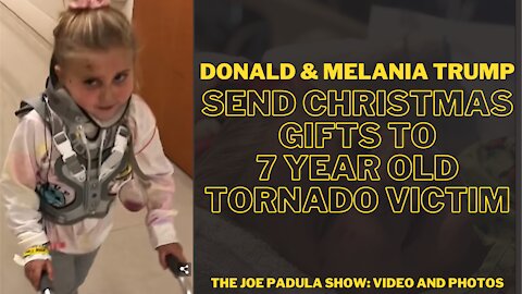 Donald and Melania Trump send Christmas gifts to 7 Year Old Tornado Victim