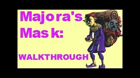 Majora's Mask Walkthrough - 16 - Don Gero's Mask