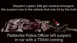 Platteville CO, woman hit by train while in back of cop car #cops