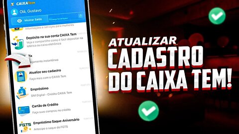 Como ATUALIZAR CADASTRO do CAIXA TEM pelo APP (PASSO A PASSO ATUALIZADO)