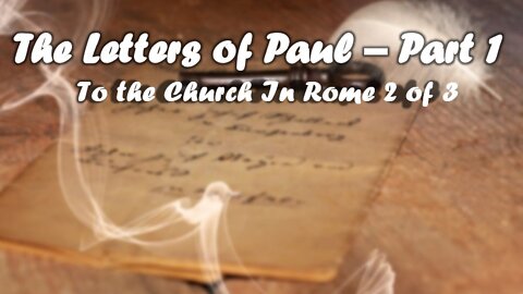 "OnFire Cafe" Paul's Letters to Rome 2 of 3