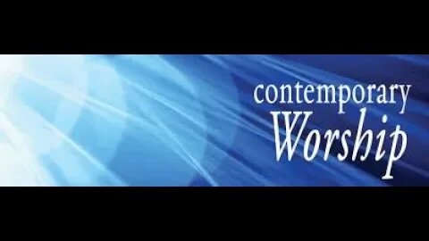 Contemporary Worship - January 22, 2023
