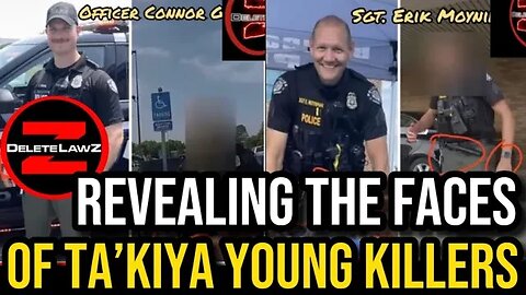 Revealing The Identities of The Ohio Cops That XXX’d Ta’Kiya Young; Blow This Up! #justice