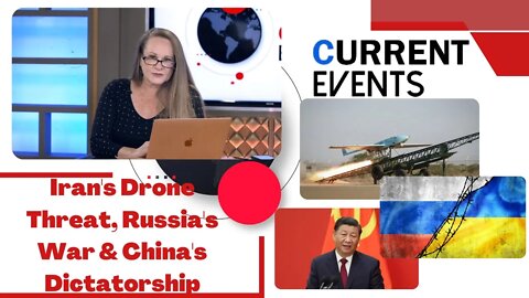 Current Events: Iran's Drone Threat, Russia's War & China's Dictatorship | House Of Destiny Network