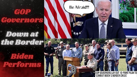 GOP Governors Address the Border Crisis Because Biden's Busy on Stage