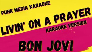 BON JOVI ✴ LIVIN' ON A PRAYER ✴ KARAOKE INSTRUMENTAL ✴ PMK