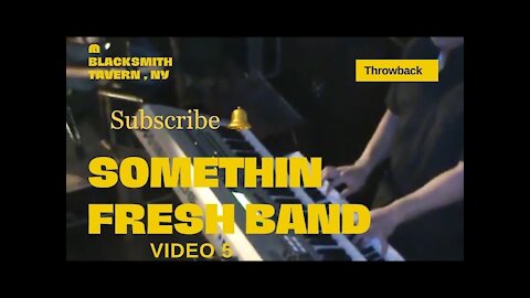 Somethin Fresh Band NY; Throwback @ Blacksmith Tavern, Smithtown,NY; Video 5