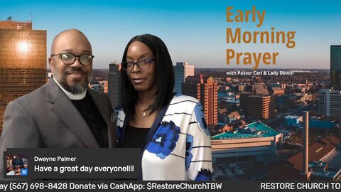 Early morning prayer with Pastor Carl & Lady Devon Mitchell and guest hot Pastor Greg Young