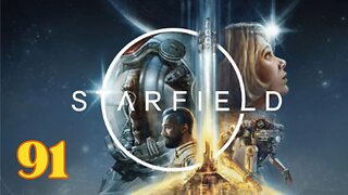 Exploring the Vast Universe of Starfield | STARFIELD ep91