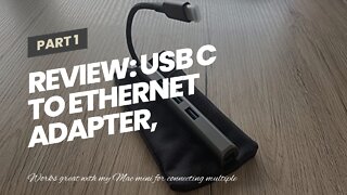 Review: USB C to Ethernet Adapter, SAILLIN USB C Hub with RJ45 Gigabit and 3 USB 3.0 Ports, Thu...