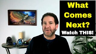 If You Are Confused About What Comes Next, Watch This!