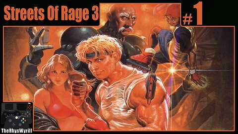 Streets Of Rage 3 Playthrough | Part 1