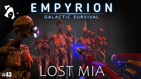 Another Death Loop? | Ep43 | Empyrion Galactic Survival | Lost Mia