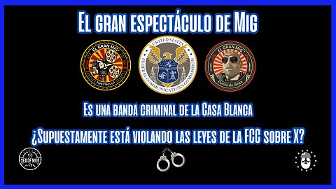 ¿Una banda criminal de la Casa Blanca viola las leyes de la FCC sobre X, supuestamente? |EP191