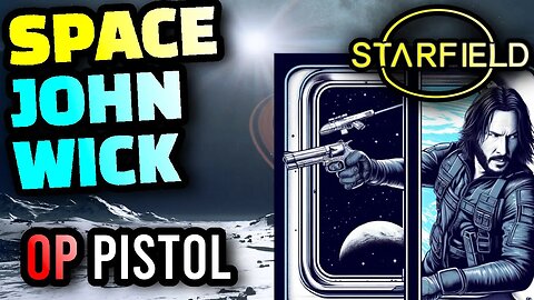Starfield - The BEST Pistol for a John Wick Build