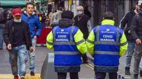 UK Gov’t Hiring COVID Marshals to Police Streets Until 2023!