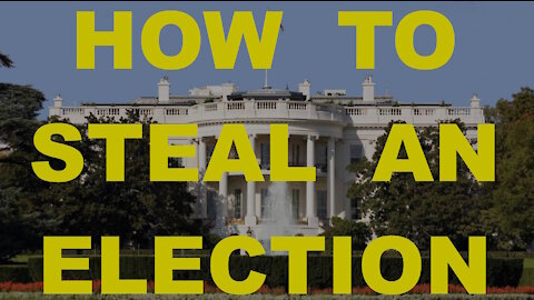 How To: Steal An Election