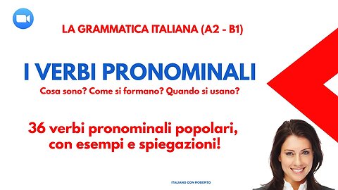 Masterclass con i 36 verbi pronominali italiani più popolari. Spiegazioni e esempi facili da capire.