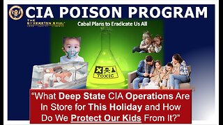 [DS] CIA POISON PROGRAMS What’s In Store For Us This Holiday & How To Protect Our Kids From It