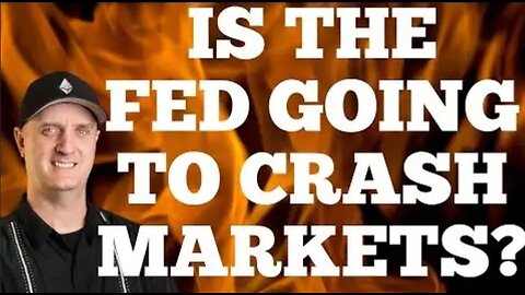 ⛔️IS THE FED GOING TO CRASH THIS MARKET?⛔️ WHAT YOU NEED TO KNOW NOW!
