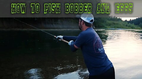 How To Fish Bobber & Eggs For Coho & Chinook Salmon Fishing