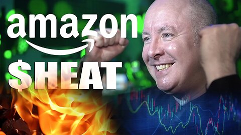 AMZN Stock Amazon HEATS UP!! - TRADING & INVESTING - Martyn Lucas Investor @MartynLucas