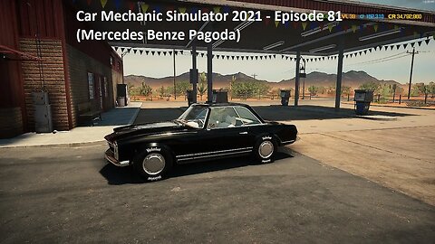 Car Mechanic Simulator 2021 - Episode 81 (Mercedes Benz Pagoda)