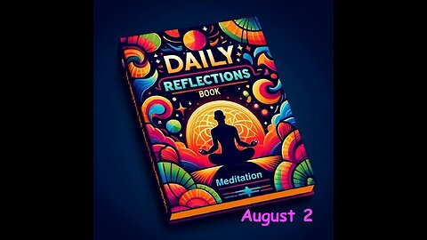 Daily Reflections Meditation Book – August 2 – Alcoholics Anonymous - Read Along – Sober Recovery