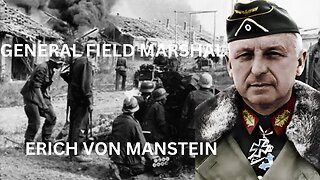 Erich von Manstein: The Brilliant Military Strategist of World War II