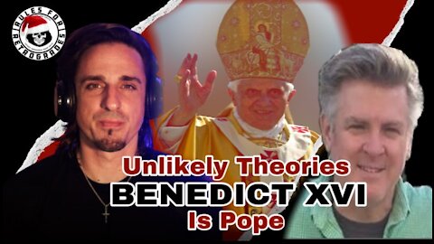 Exploring the Unlikely Theories B16 is Pope